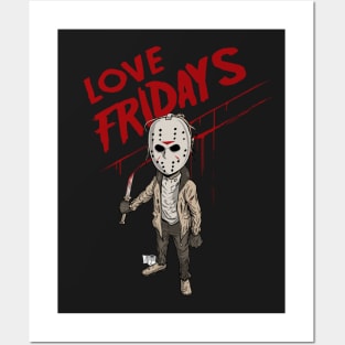 Love Fridays Posters and Art